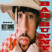Bad Bunny Best Songs 2024