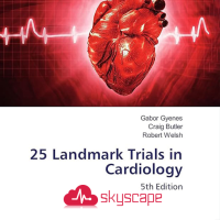 25 Landmark Trials Cardiology