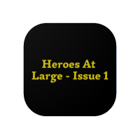 Heroes At Large Issue 1