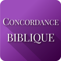 Concordance Biblique La Bible