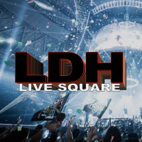 LDH LIVE SQUARE